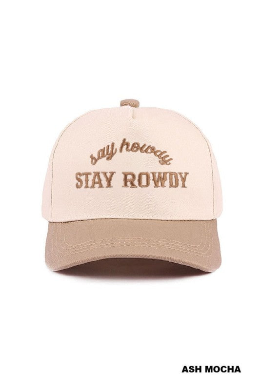 SAY HOWDY STAY ROWDY Two Tone Canvas/Cotton Hat